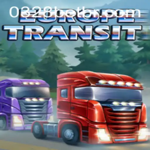 Exploring EuropeTransit: A Strategic Adventure with 0328BET.COM